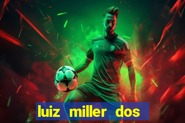 luiz miller dos santos martinho
